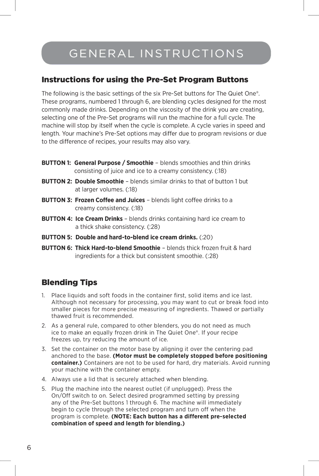 Vita-Mix The Quiet One manual General Instructions, Instructions for using the Pre-Set Program Buttons, Blending Tips 